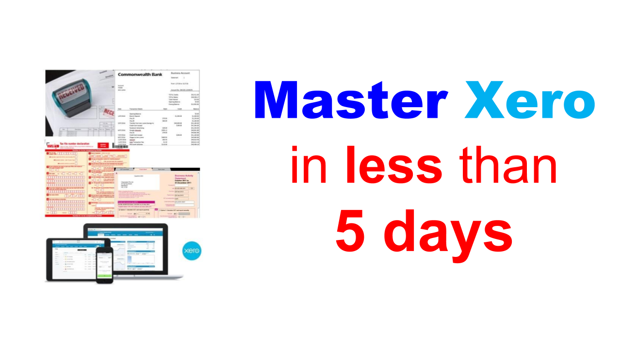 Learn how to master Xero in less than 5 days