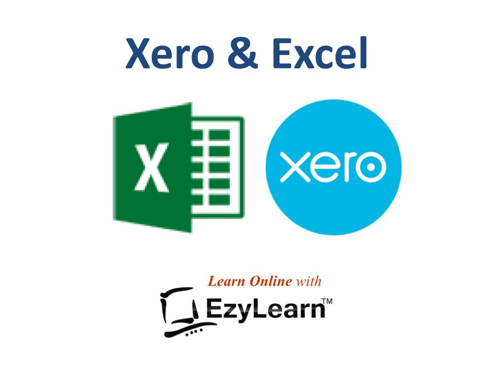 Xero Training Course and Microsoft Excel Complete Beginners to Advanced Online Training Course Package - EzyLearn