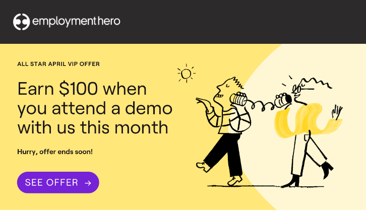 Get $100 Invitation email for attending a demo of Employment Hero - Workforce Management Training Courses